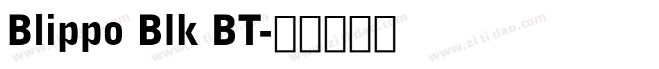 Blippo Blk BT字体转换